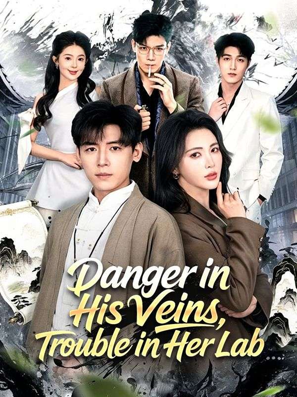 Danger in His Veins, Trouble in Her Lab