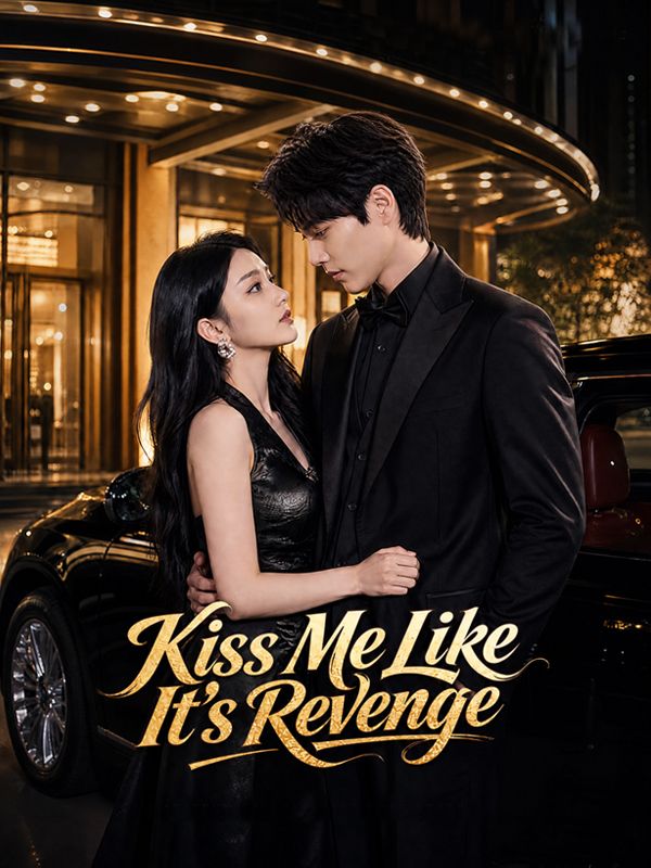Kiss Me Like It's Revenge