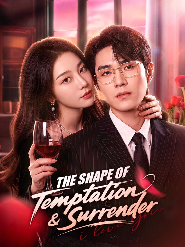 The Shape of Temptation & Surrender
