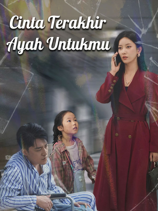 Cinta Terakhir Ayah Untukmu