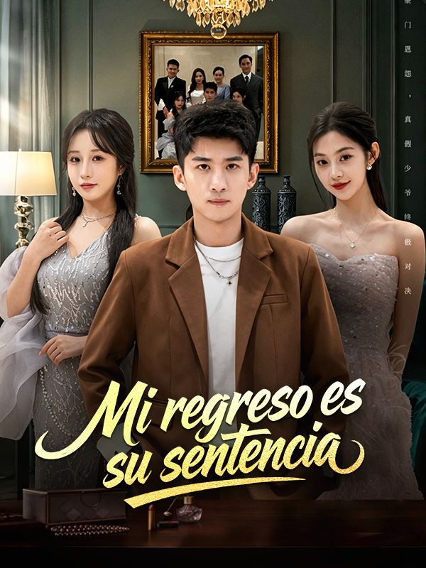 Mi regreso es su sentencia