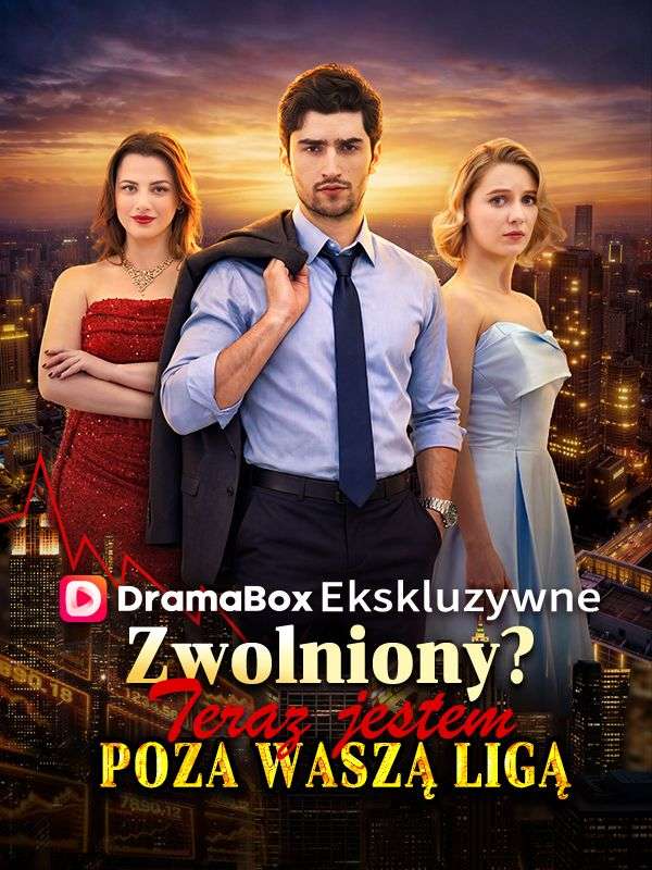 Zwolniony?Teraz jestem poza waszą ligą