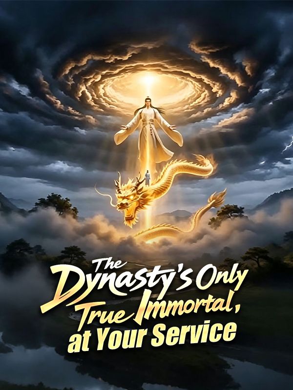 Poster The Dynasty's Only True Immortal, at Your Service