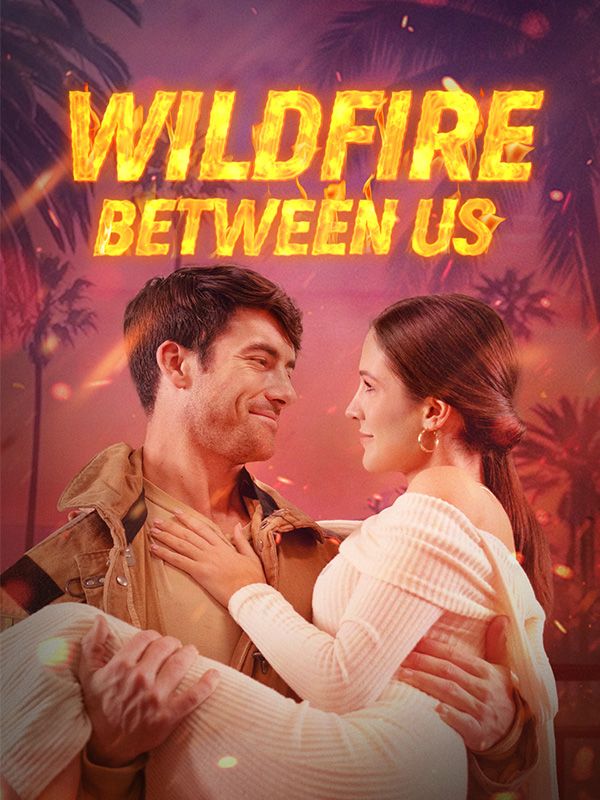 Wildfire Between Us
