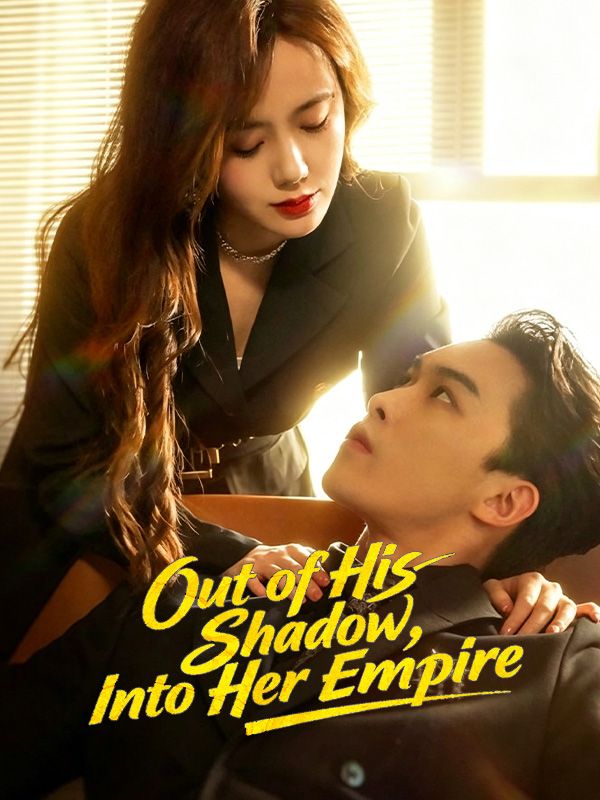 Out of His Shadow, Into Her Empire