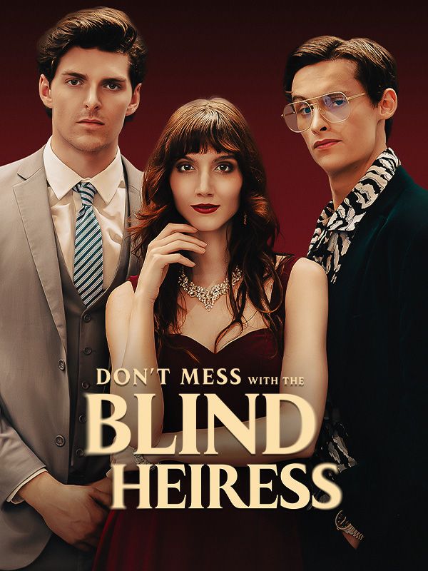Don't Mess with the Blind Heiress