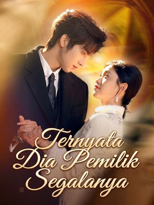 Ternyata Dia Pemilik Segalanya