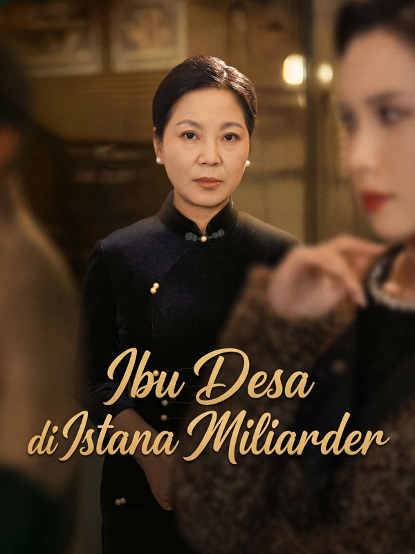 Ibu Desa di Istana Miliarder