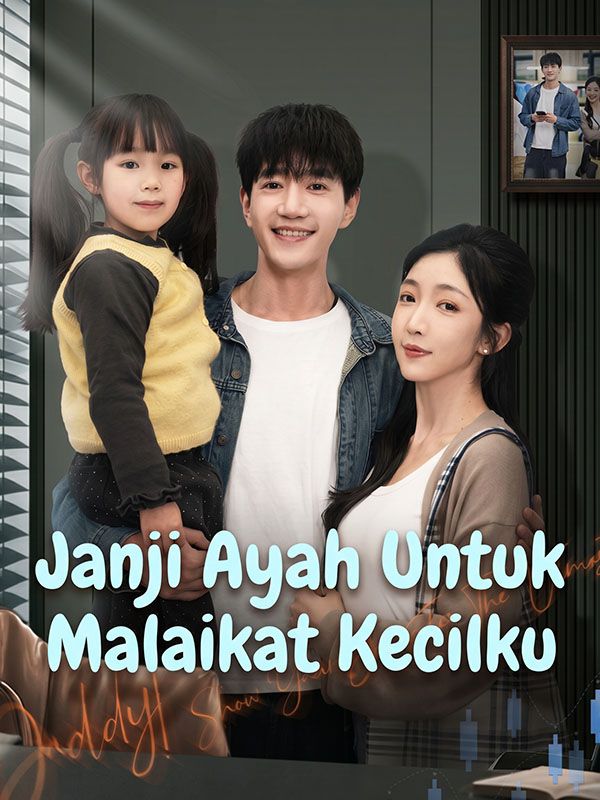 Janji Ayah Untuk Malaikat Kecilku
