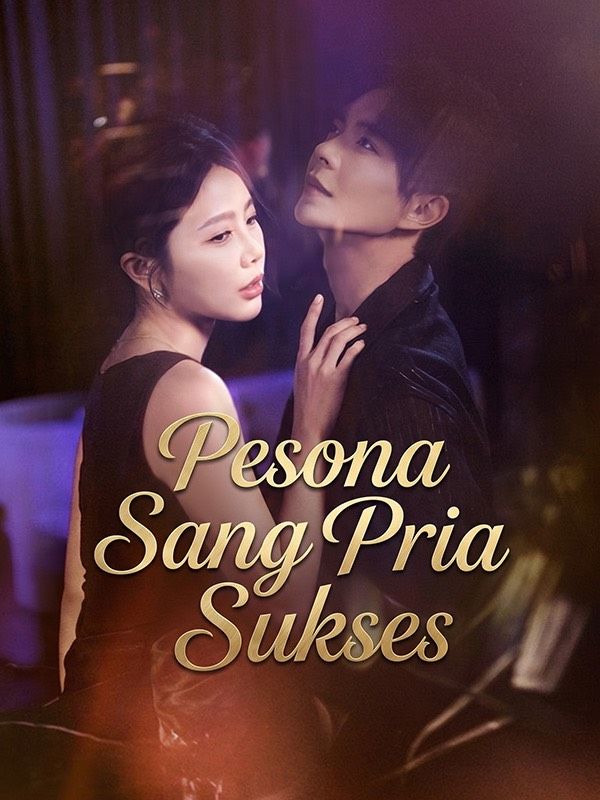 Pesona Sang Pria Sukses