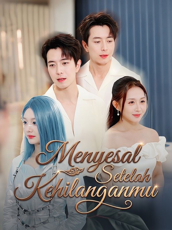 Menyesal Setelah Kehilanganmu