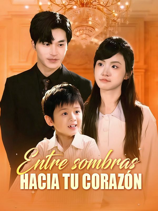 Entre sombras hacia tu corazón
