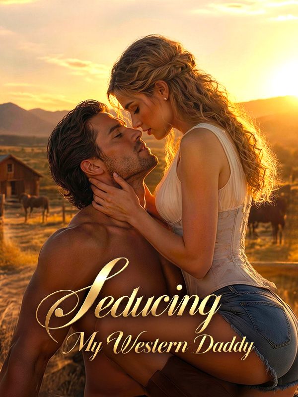 Seducing My Western Daddy