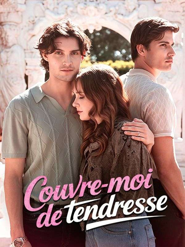 Couvre-moi de tendresse