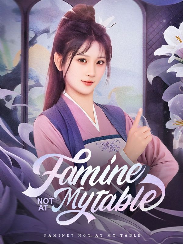 Famine? Not at My Table(DUBBED)
