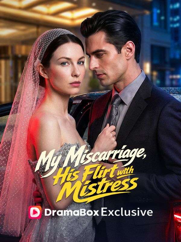 My Miscarriage, His Flirt with Mistress