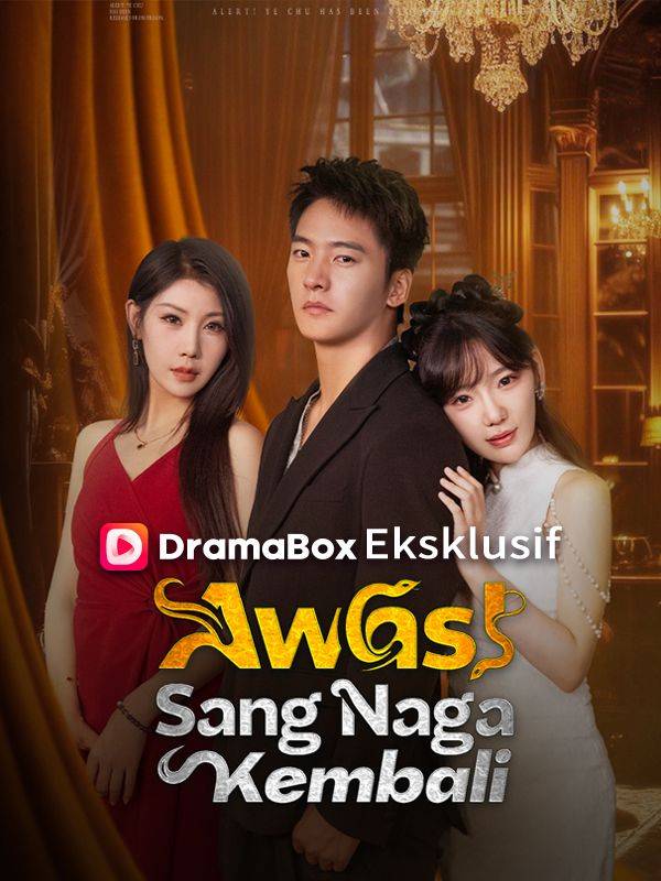 Awas！Sang Naga Kembali(Sulih Suara)