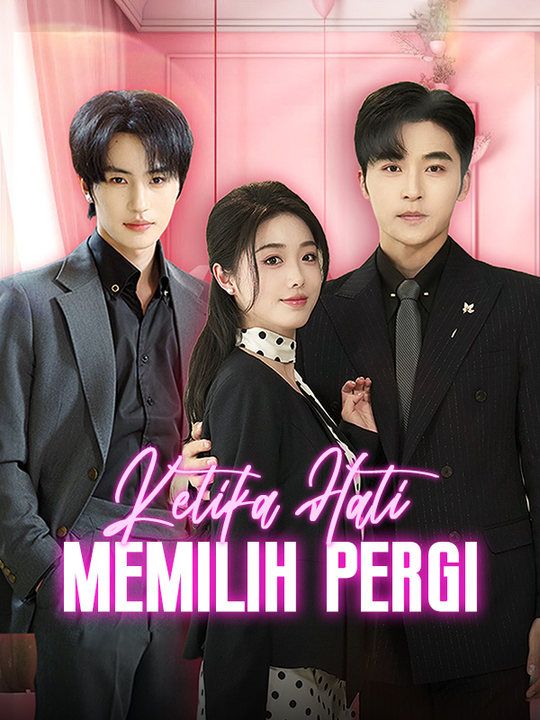 Ketika Hati Memilih Pergi(Sulih Suara)