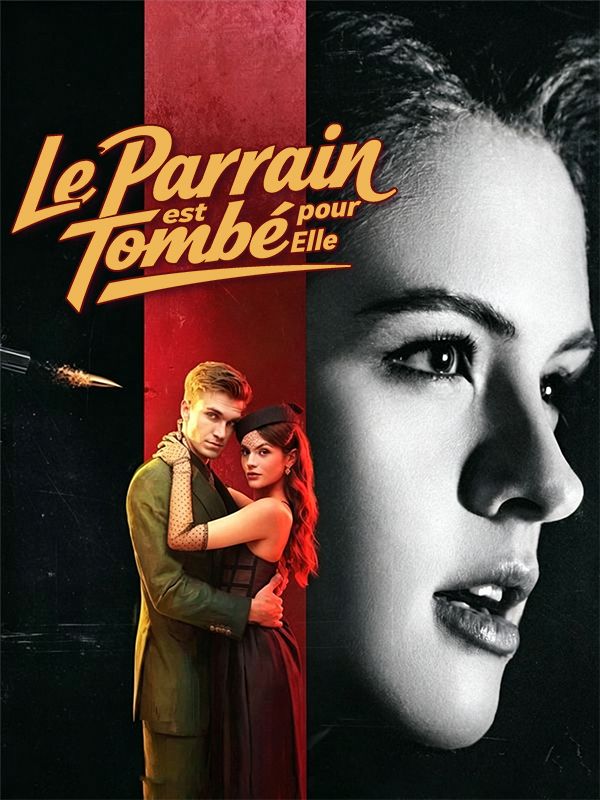 Le Parrain est Tombé pour Elle
