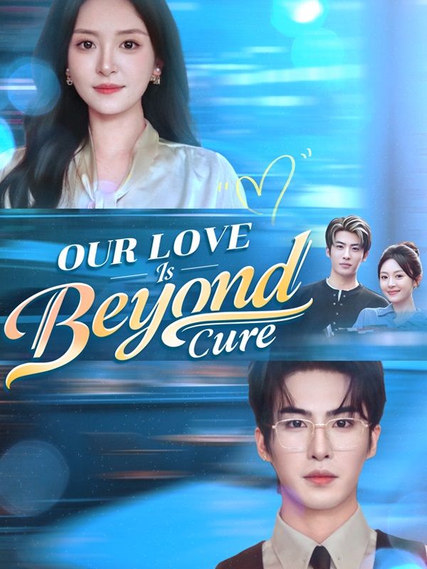Our Love Is Beyond Cure(DUBBED)