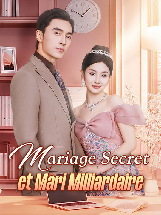 Mariage Secret et Mari Milliardaire ( Doublé )