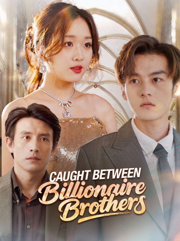 Caught Between Billionaire Brothers