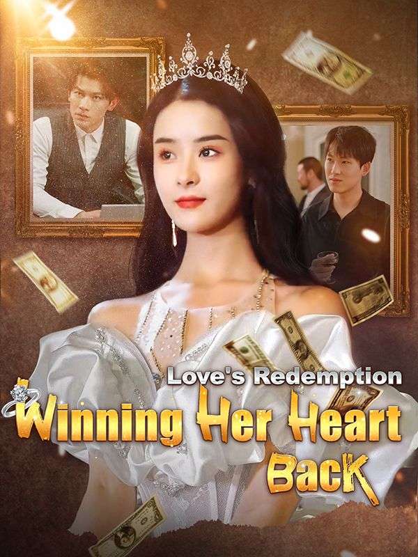 Love's Redemption: Winning Her Heart Back (DUBBED)