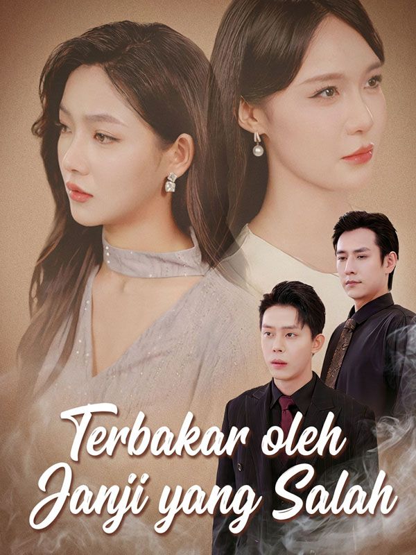 Terbakar oleh Janji yang Salah (Sulih Suara)