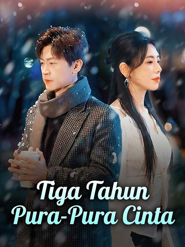 Tiga Tahun Pura-Pura Cinta (Sulih Suara)