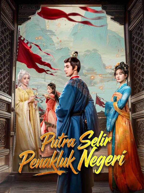 Putra Selir Penakluk Negeri(Sulih Suara)