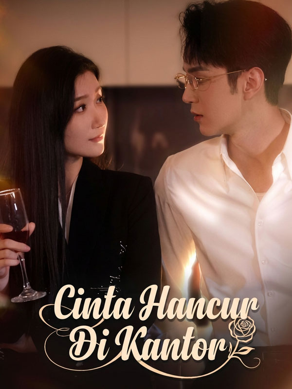 Cinta Hancur Di Kantor(Sulih Suara)