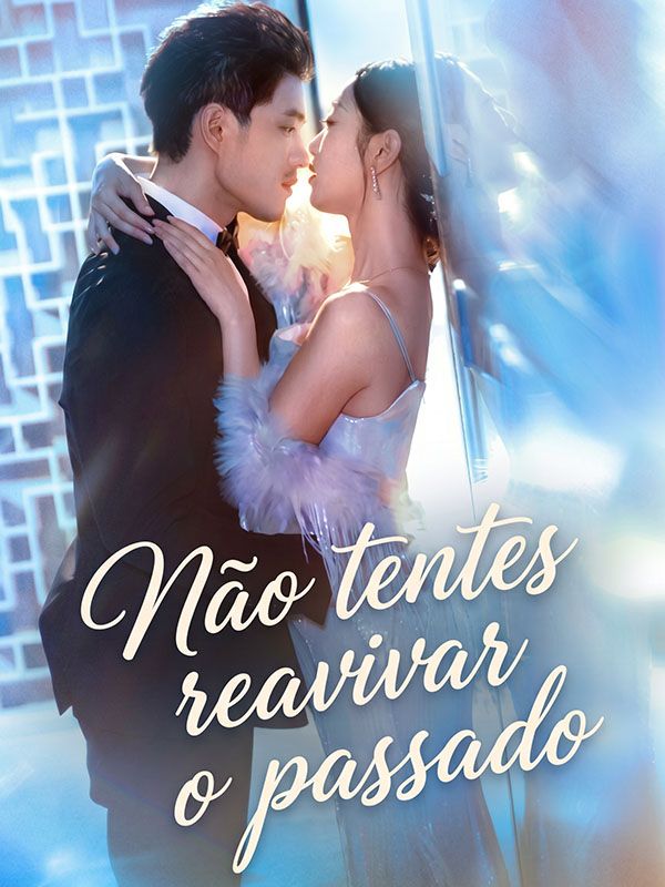 Não tentes reavivar o passado