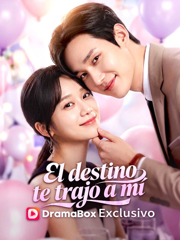 El destino te trajo a mí