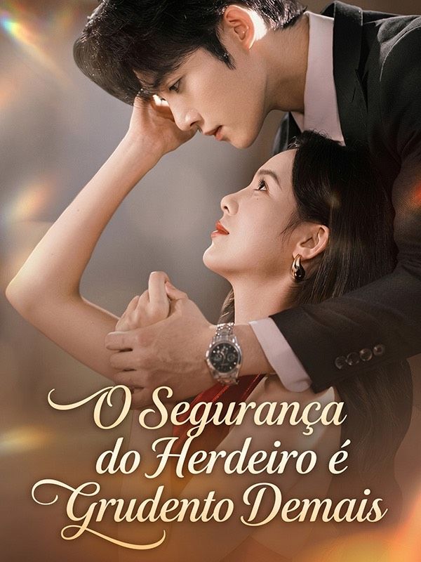 O Segurança do Herdeiro é Grudento Demais