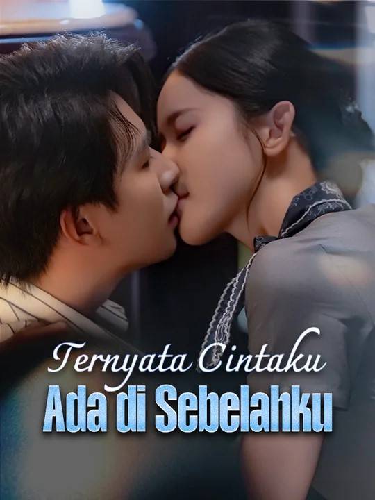 Ternyata Cintaku Ada di Sebelahku(Sulih Suara)