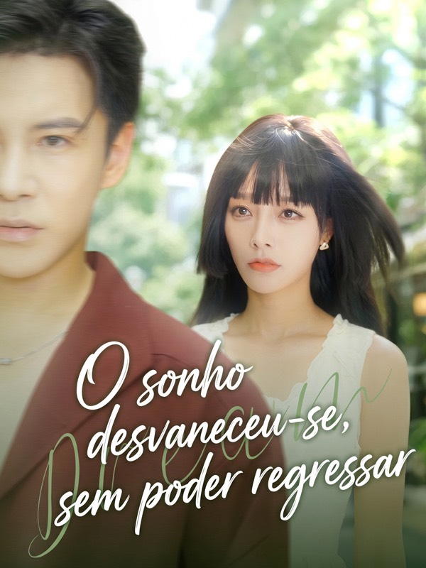 O sonho desvaneceu-se, sem poder regressar