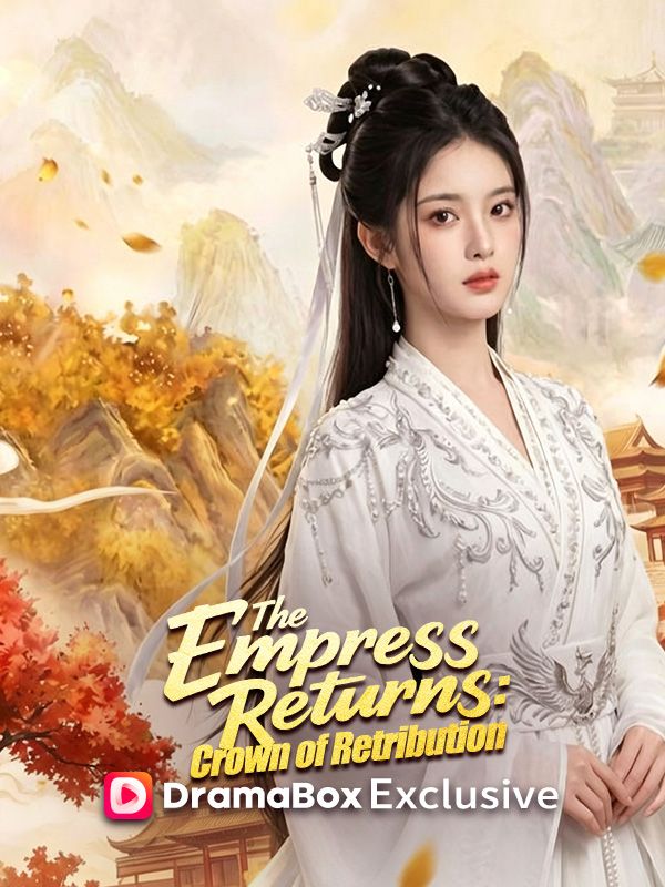 Chinese Drama The Empress Returns: Crown of Retribution with subtitles - poster