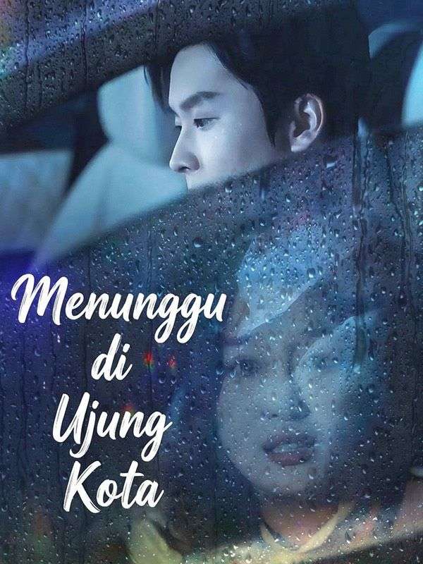 Menunggu di Ujung Kota(Sulih Suara)