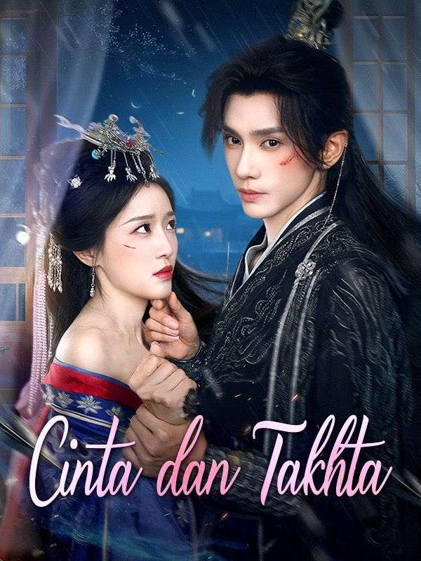 Cinta dan Takhta(Sulih Suara)