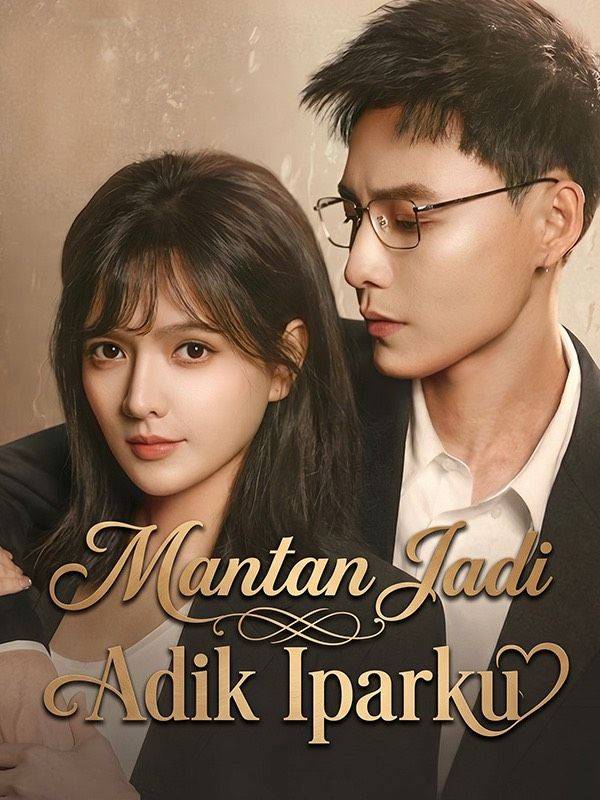 Mantan Jadi Adik Iparku(Sulih Suara)