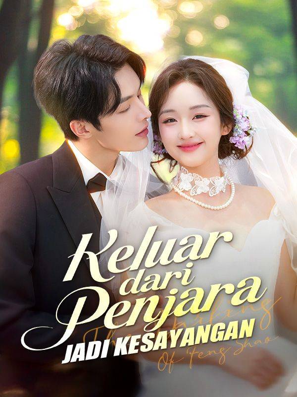 Keluar dari Penjara, Jadi Kesayangan(Sulih Suara)