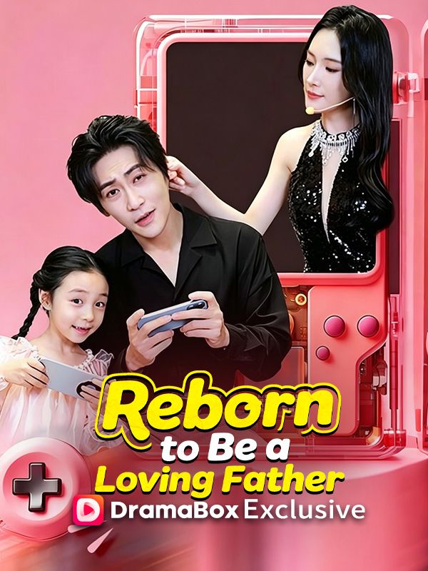 Reborn to Be a Loving Father poster