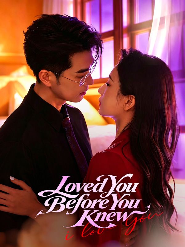 Loved You Before You Knew poster