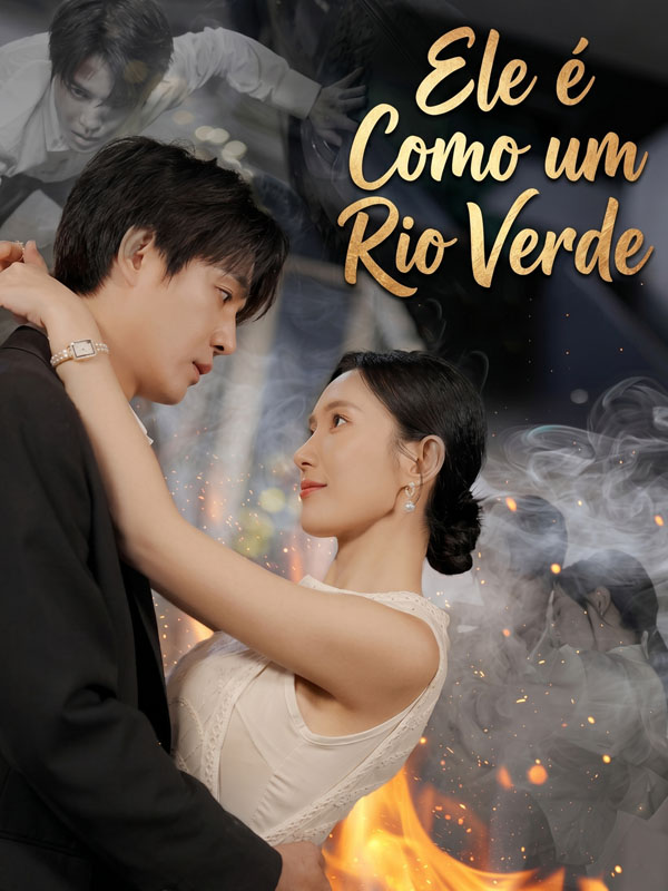 Ele é Como um Rio Verde