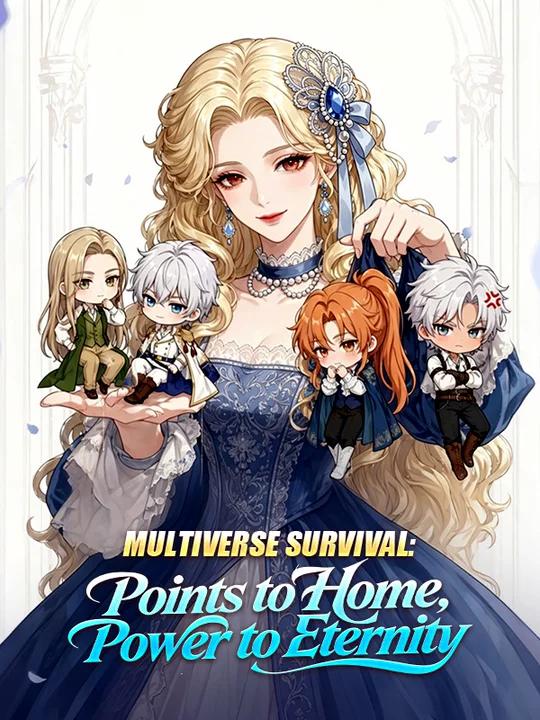 Multiverse Survival: Points to Home, Power to Eternity