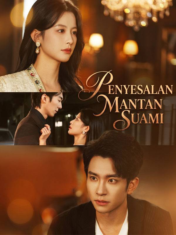 Penyesalan Mantan Suami(Sulih Suara)