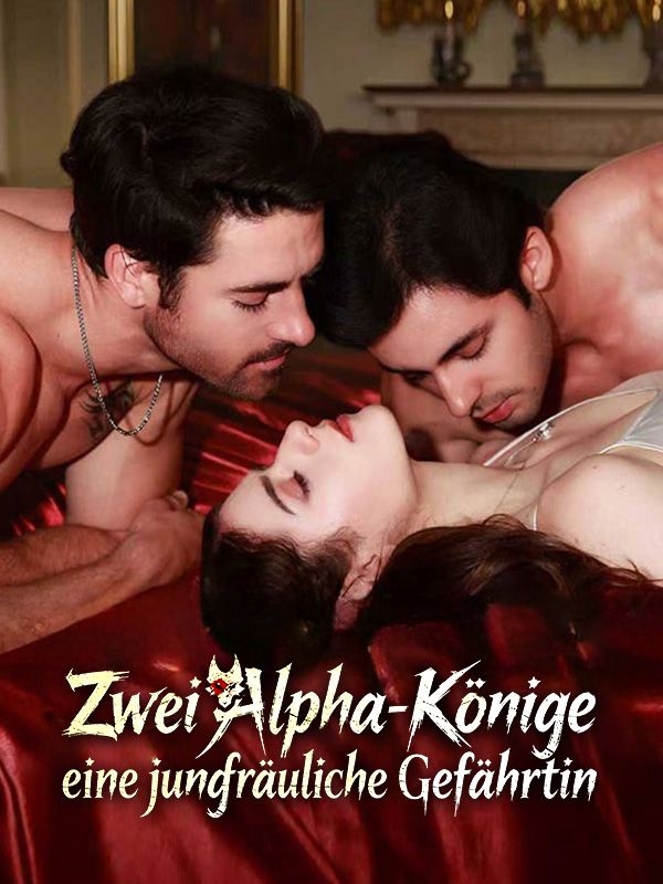Zwei Alpha-Könige, eine jungfräuliche Gefährtin