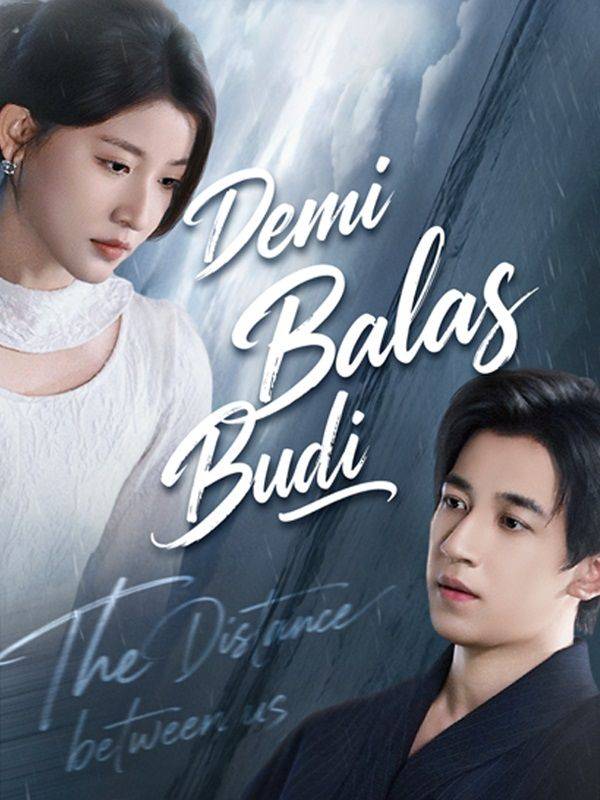 Demi Balas Budi(Sulih Suara)