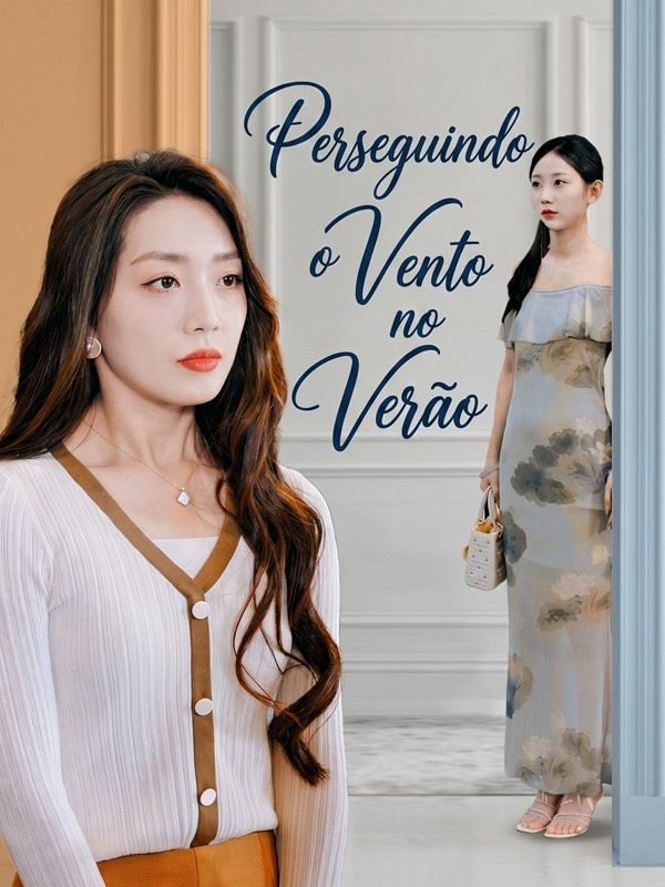 Perseguindo o Vento no Verão