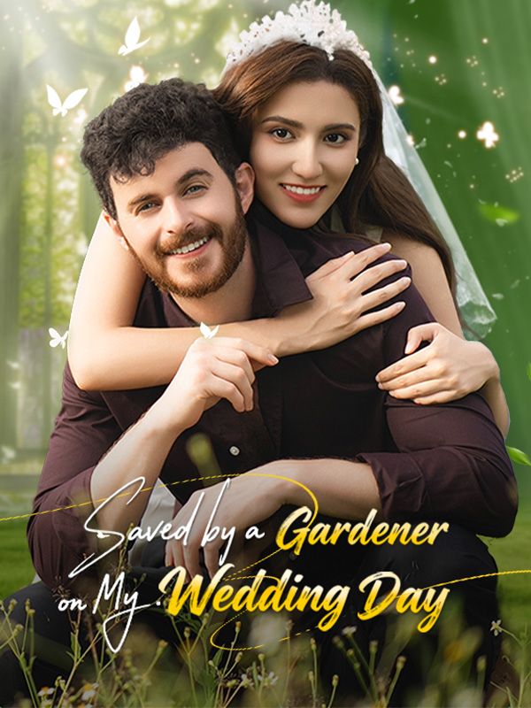 Saved by a Gardener on My Wedding Day